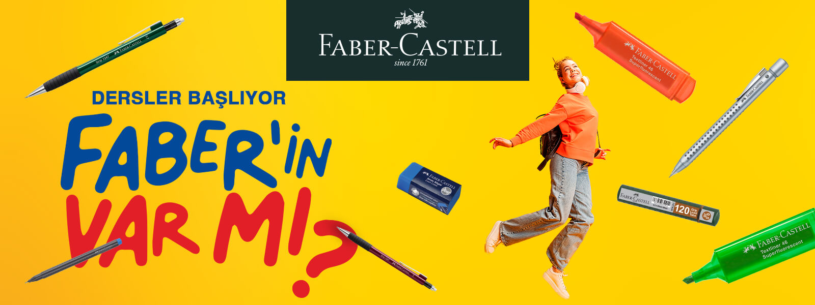 Dersler başlıyor, Faber'in Var Mı?
